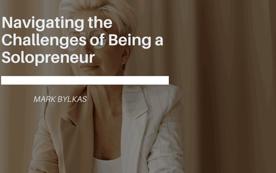 Navigating the Challenges of Being a Solopreneur